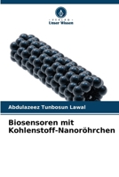 Biosensoren mit Kohlenstoff-Nanoröhrchen (German Edition) 6208358892 Book Cover
