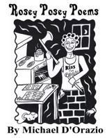 Rosey Posey Poems 1490976817 Book Cover