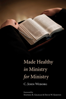 Made Healthy in Ministry for Ministry 1608998630 Book Cover