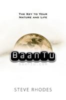 Baantu: The Key to Your Nature and Life 1523636270 Book Cover