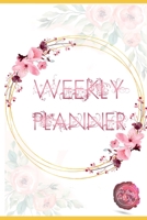 Weekly Planner: 6x9 Pretty Simple Undated Floral Planner for 48 Weeks With 2019:2020 Calendar /To Do List / Notes / For Ladies 1700104225 Book Cover
