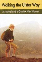 Walking the Ulster Way: A Journal and Guide 0862812275 Book Cover