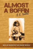 Almost A Boffin 1909204153 Book Cover