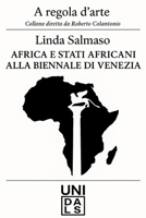 Africa e Stati Africani alla Biennale di Venezia: 1922-2017 B0FG1DJSKC Book Cover
