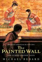 The Painted Wall and Other Strange Tales (Aesop Accolades (Awards)) 0887766528 Book Cover