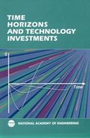 Time Horizons and Technology Investments 0309046475 Book Cover
