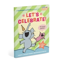 Let's Celebrate!: An Elephant & Piggie Wrapping Paper Kit 1683496078 Book Cover