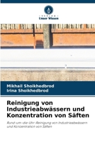 Reinigung von Industrieabwässern und Konzentration von Säften (German Edition) 6630124162 Book Cover
