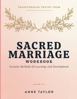 Transforming Truths From Sacred Marriage: Genuine Methods Of Learning And Development B0HFB9LX4K Book Cover