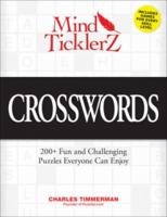 Mind Ticklerz Crossword Challenge: 200 Tough-to-Solve Crosswords for Expert Puzzlers 159869720X Book Cover