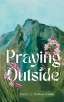Praying Outside B0CQSQ1WJF Book Cover