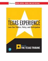 The Texas Experience: Lone Star Politics, Policy, and Participation 0134831225 Book Cover