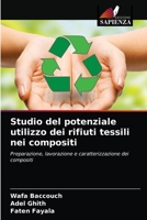 Studio del potenziale utilizzo dei rifiuti tessili nei compositi 6203504807 Book Cover