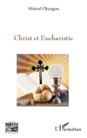 Le Christ et Eucharistie (Religions Et Spiritualité) (French Edition) 234323177X Book Cover