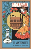 El Anacronópete: Viaje Á China-Metempsícosis 1016692390 Book Cover