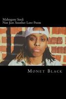 Mahogany Soul: Not Just Another Love Poem 1982080582 Book Cover