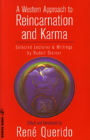 A Western Approach to Reincarnation and Karma: Selected Lectures and Writings (Vista Series) (Vista Series)