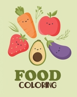 Coloring: Food Coloring, 30 pages , size 8x10 B08C97X11F Book Cover