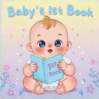 Baby's First Book: The Beginning of a Beautiful Journey B0F8HW577V Book Cover