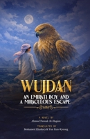 Wujdan: An Emirati Boy and a Miraculous Escape B0GQMV66CN Book Cover