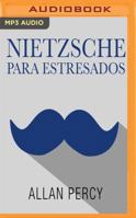 Nietzsche para es très ados, 99 polders de fil sofa radical contra las preocupaciones 8575426435 Book Cover
