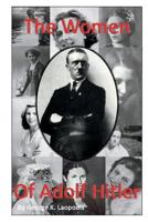 The Women of Adolf Hitler 1535448156 Book Cover