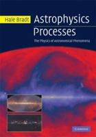 Astrophysics Processes: The Physics of Astronomical Phenomena 1107677246 Book Cover