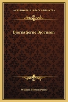 Bjornstjerne Bjornson: 1832-1910 1438532385 Book Cover