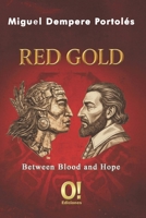 Red Gold: Between Blood and Hope (Spanish Edition) B0G6FHM2MY Book Cover