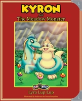 Kyron and The Meadow Monster B0CBW589J1 Book Cover