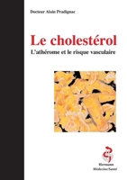 Le cholestérol: L'athérome et le risque vasculaire (HR.HERM.MEDECIN) (French Edition) 2705666079 Book Cover