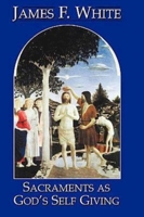 Sacraments as God's Self Giving 0687367077 Book Cover