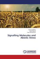Signalling Molecules and Abiotic Stress 3659386480 Book Cover