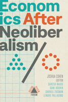 Economics after Neoliberalism 1946511455 Book Cover