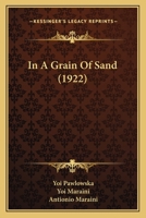 In a Grain of Sand 0548849366 Book Cover