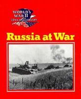 Russia at War (World War II 50th Anniversary Series) 0896865568 Book Cover
