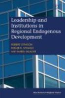 Leaderships and Institutions in Regional Endogenous Development (New Horizons in Regional Science series) 1848448023 Book Cover