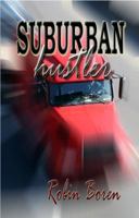 Suburban Hustler 1937273075 Book Cover