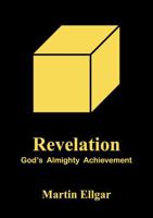 Revelation: God’s Almighty Achievement 0646735217 Book Cover
