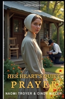 HER HEART'S QUIET PRAYER B0GHQV146C Book Cover