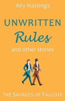 Unwritten Rules and Other Stories: a Falcote Collection (The Savages of Falcote) B0F2DX11L3 Book Cover