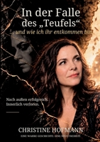 In der Falle des Teufels: und wie ich ihr entkommen bin (German Edition) 3696770159 Book Cover