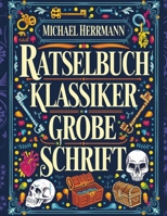 Ratselbuch Klassiker Grobe Schrift: 500 Ratsel Wortsuche Sudoku Matze 1915372275 Book Cover