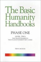 The Basic Humanity Handbooks, Phase One, Level Two: The Inlightenments: The In-Light-enment Key Codes (The Basic Humanity Handbooks) 0971755418 Book Cover