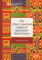 The Other-Conscious Ethics of Innovative Black Poetry 3031713664 Book Cover
