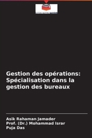 Gestion des opérations: Spécialisation dans la gestion des bureaux 6204094890 Book Cover