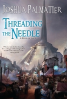 Threading the Needle 0756411750 Book Cover