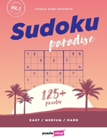 125+ Sudoku Paradise vol.2: Easy - Medium - Hard Sudoku Puzzles Book For Kids, Adults and Experts / 1 big puzzle per sheet / 8.5x11 large print 165854370X Book Cover