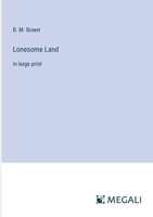 Lonesome Land: in large print 3387318863 Book Cover