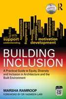 Building Inclusion: A Practical Guide to Equity, Diversity and Inclusion in Architecture and the Built Environment 1032564857 Book Cover